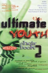 Ultimate Youth Choir Book No. 2 , The SAB Singer's Edition cover
